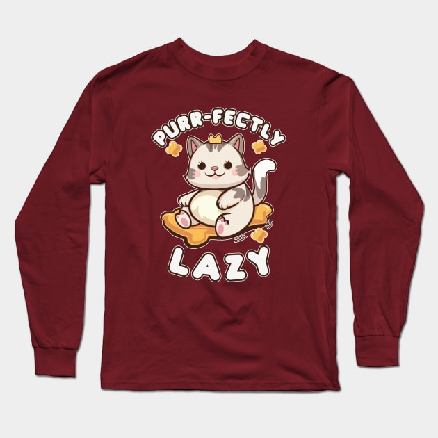 Furr Fectly Lazy Long Sleeve T-Shirt by Fashioned by You, Created by Me A.zed